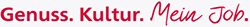 Genuss. Kultur. Mein Job